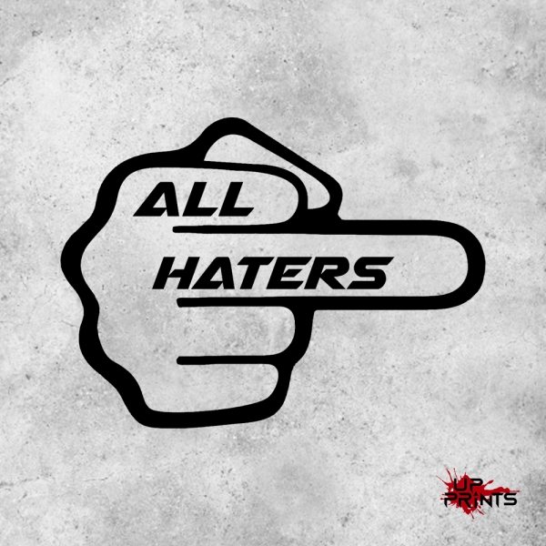 All Haters Mittelfinger